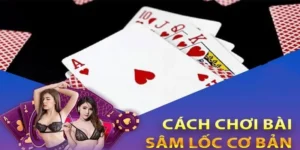 Cách Chơi Sâm Lốc Nhà Cái 69VN Dễ Thắng Cho Người Mới